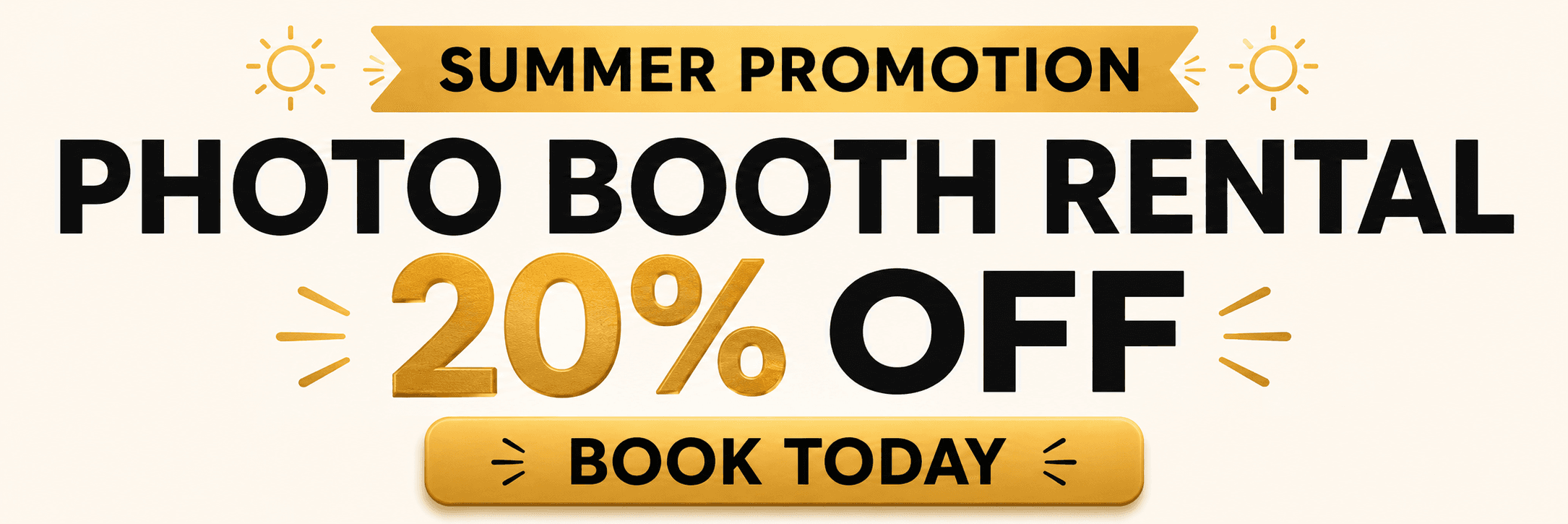 Limited-time summer promotion: photo booth rental $150 per hour, save 25%